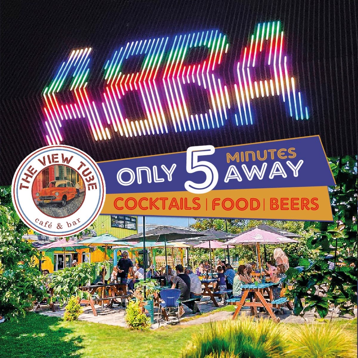 The View Tube: only 5 minutes from ABBA Voyage, with cocktails, food and beers, beside the beer garden.